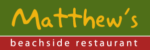 MATTHEW’S BEACHSIDE RESTAURANT